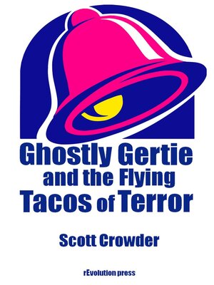 cover image of Ghostly Gertie and the Flying Tacos of Terror